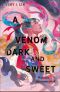 [Tee Magie 02] • A Venom Dark and Sweet · Was uns zusammenhält